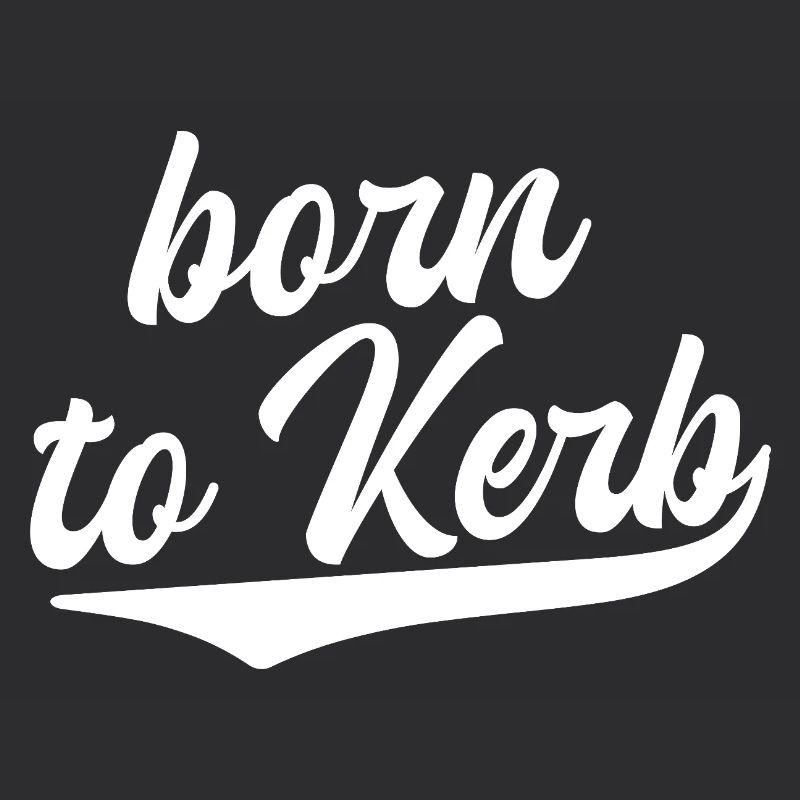 Born to Kerb / Kirchweih 