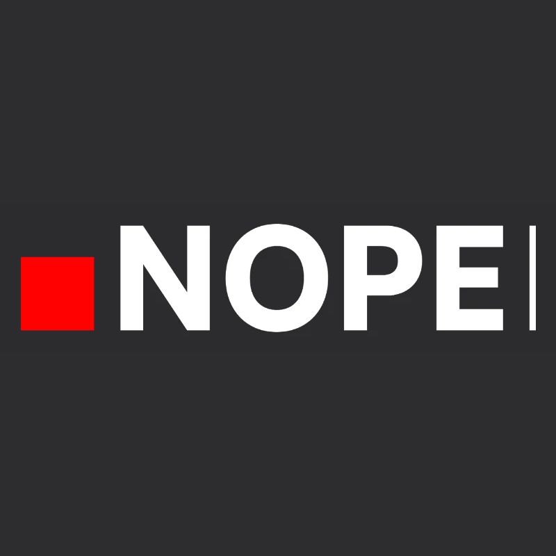 NOPE | Funny Minimalist Answer