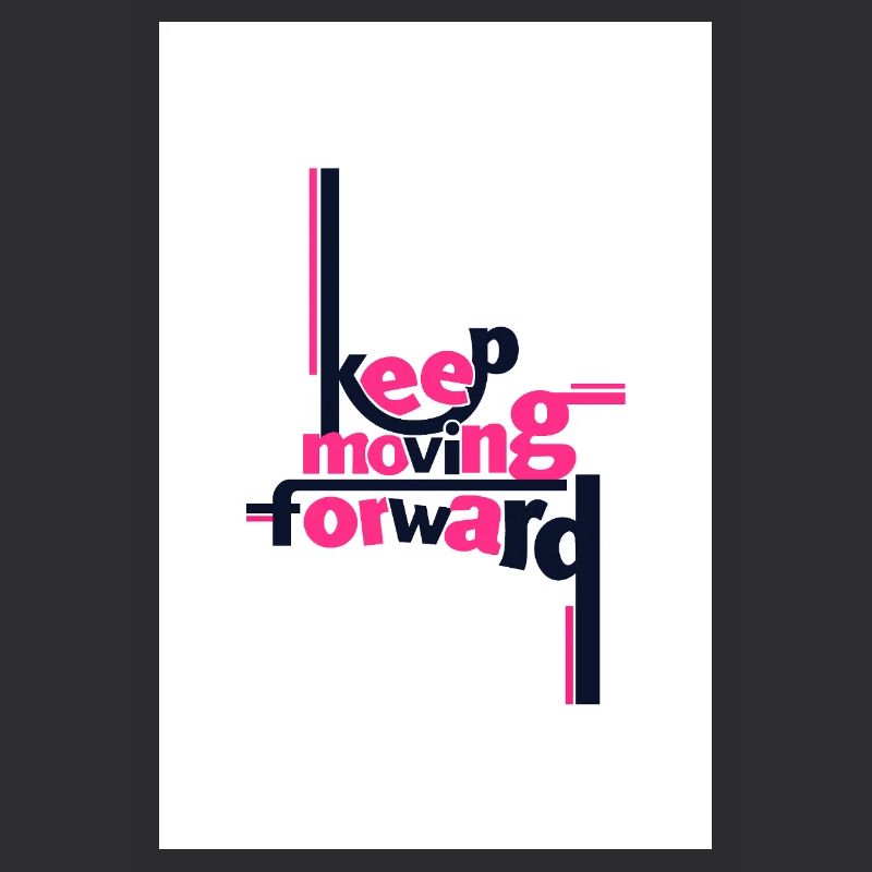Keep Moving Forward Bold Statement Pink