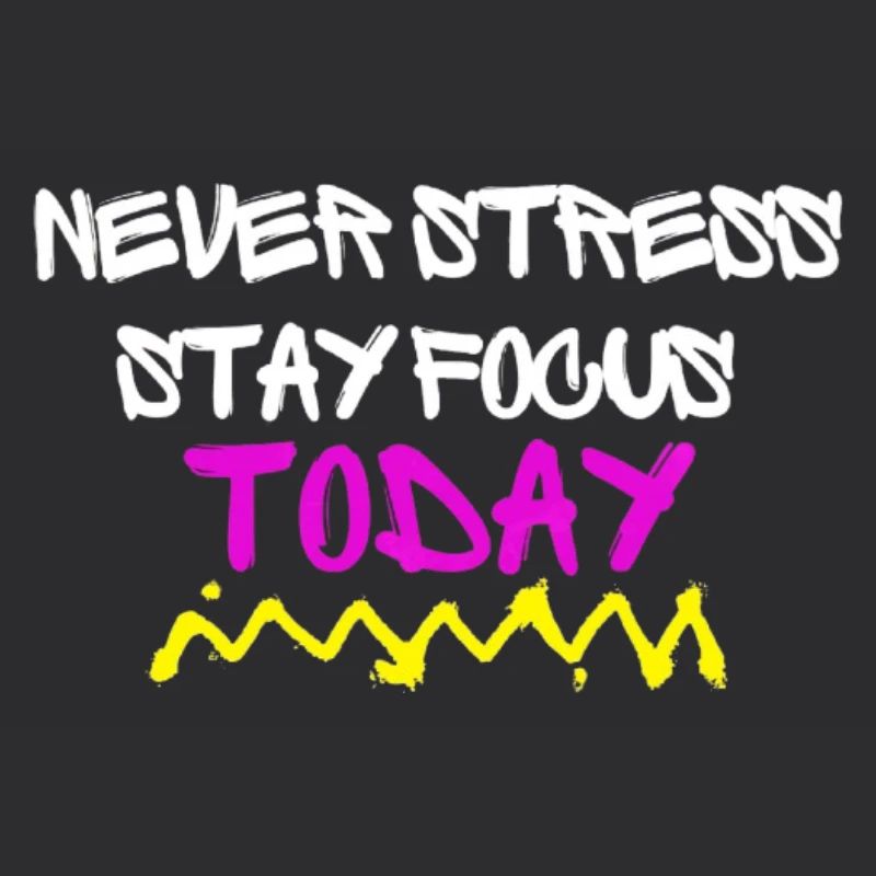 NEVER STRESS