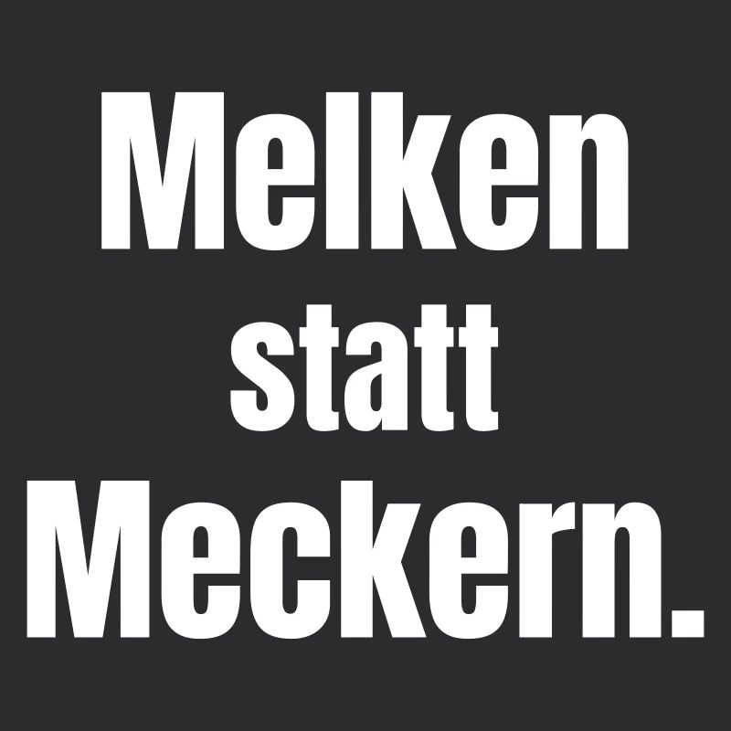 Melken statt Meckern.
