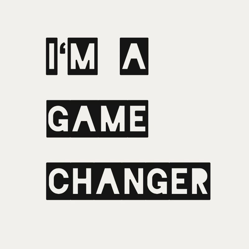 I'm a gamechanger Geschenk