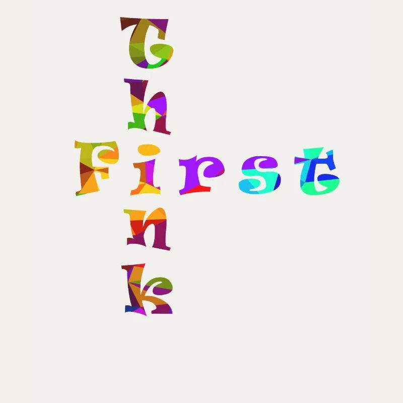 Think First