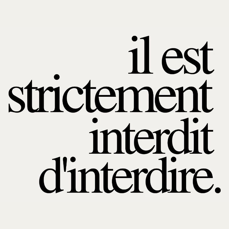 Il est strictement interdit d’interdire
