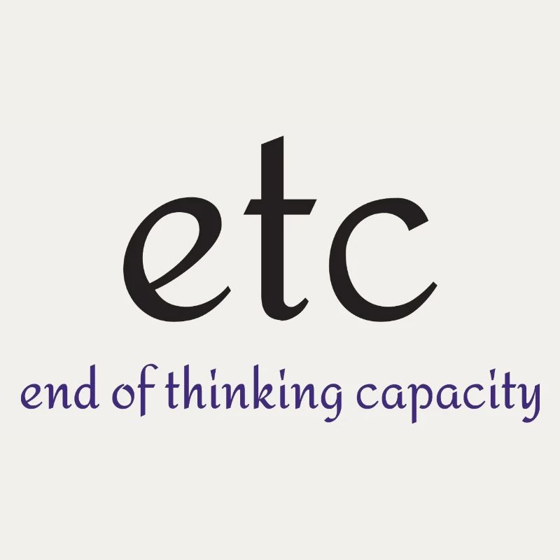 Etc. : Fin de la capacité de pensée