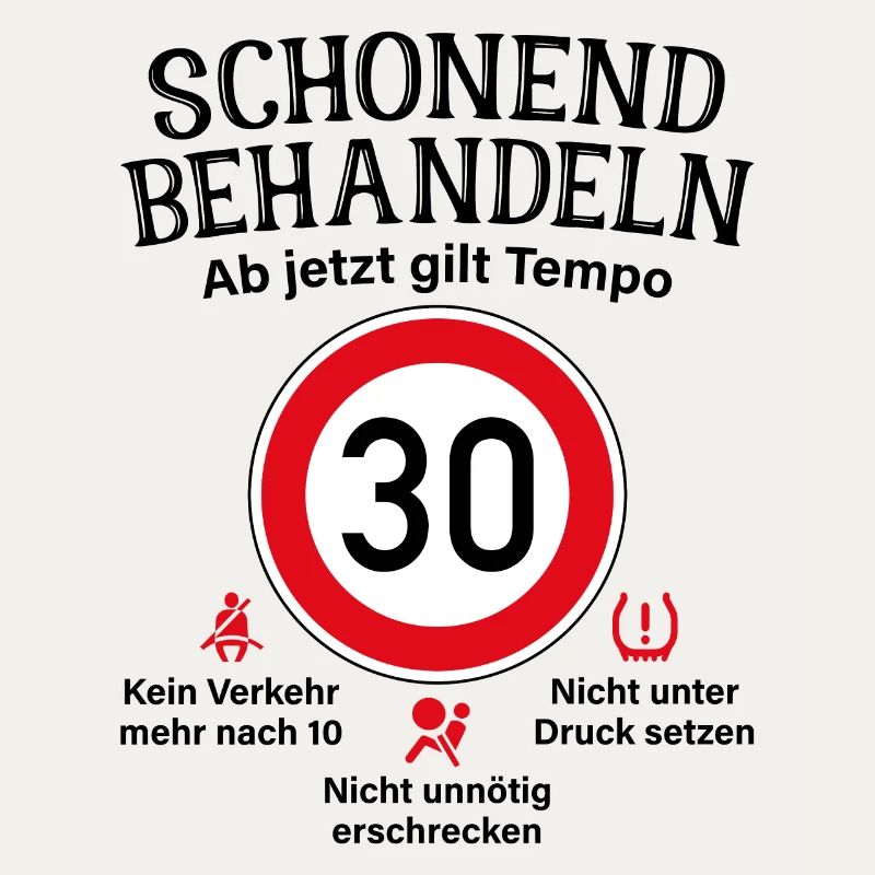 30. Geburtstag Schonend Behandeln 30 Tempolimit 30