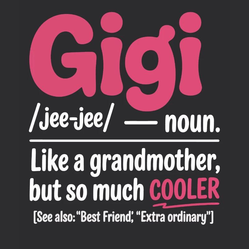 Gigi Cooler Großmutter Spruch