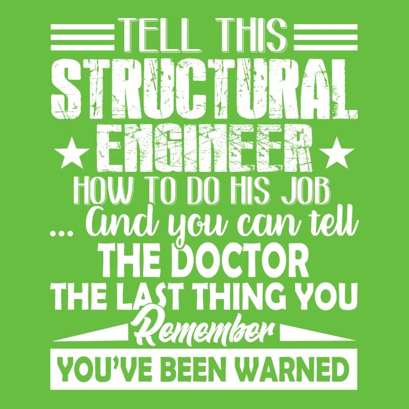 Structural Engineer Funny Structural Engineer