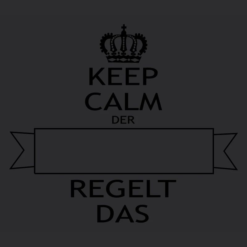KEEP CALM der ... regelt