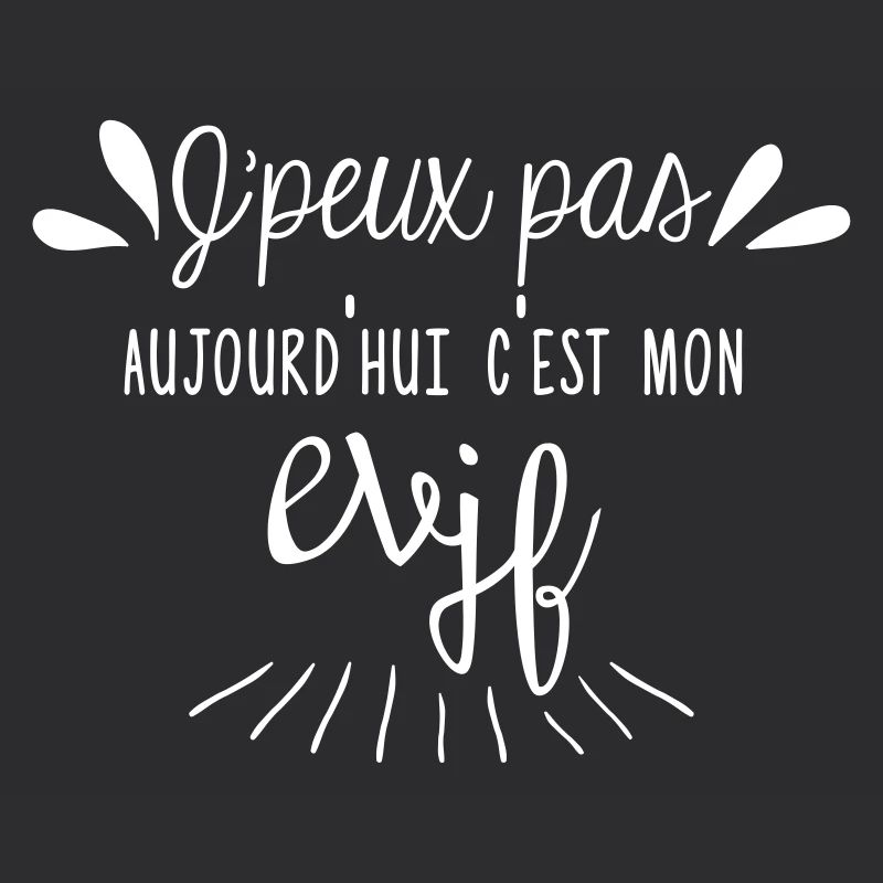 J'peux pas c'est mon EVJF