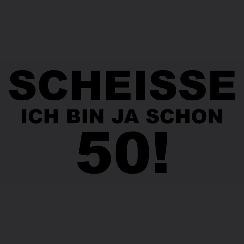 Scheisse! Ich bin ja schon 50!