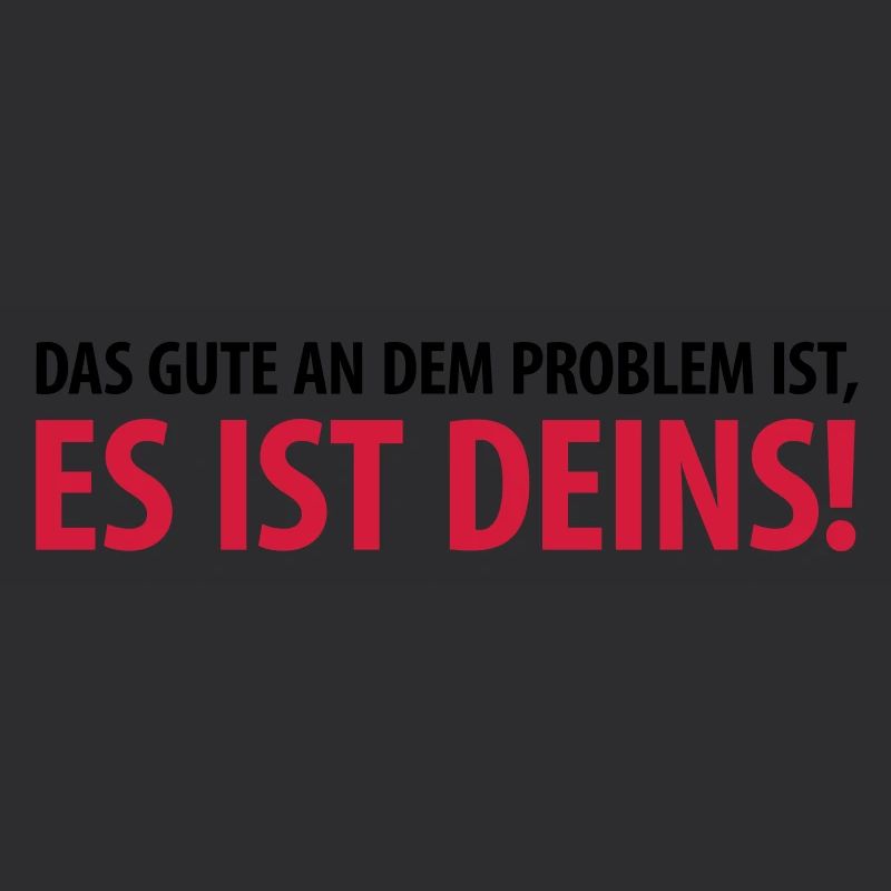 Gut, das Problem ist Deins Aufgabe Herausforderung
