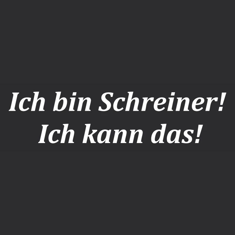 ich bin Schreiner! ich kann das!