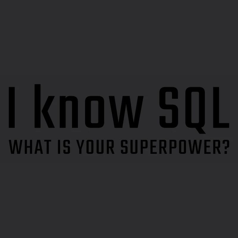 Ich kenne SQL