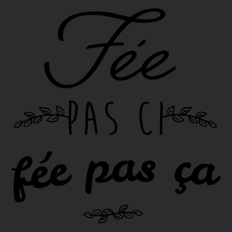 Fée pas ci fée pas ca