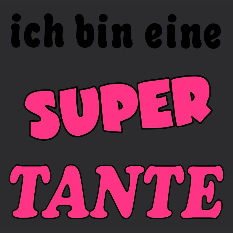 Ich bin eine Super TANTE