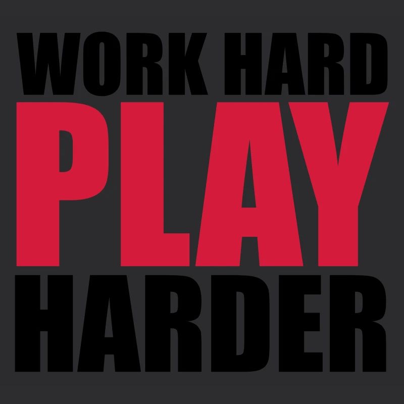 Work Hard