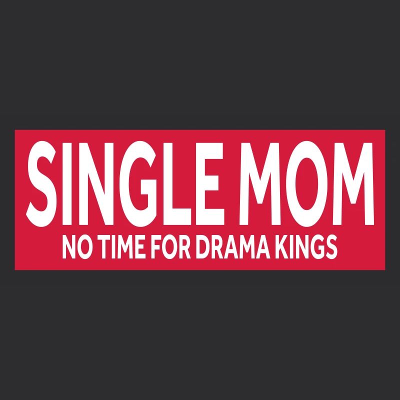 MÈRE CÉLIBATAIRE - PAS DE TEMPS POUR LES ROIS DU DRAME