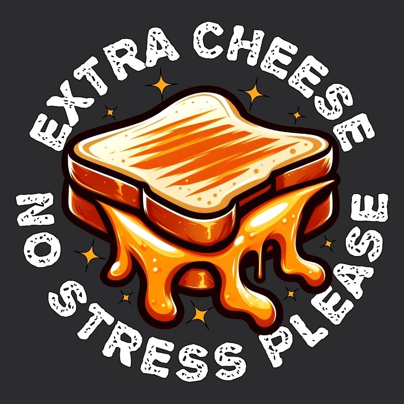 EXTRA CHESSE BITTE KEIN STRESS