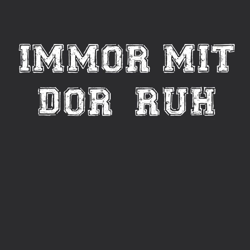 Immormitdorruh sächsischer dialekt lustiger spruch