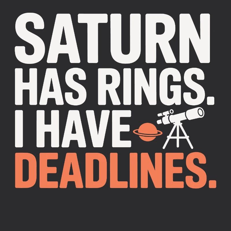 Astronomy Humor Work Struggles 