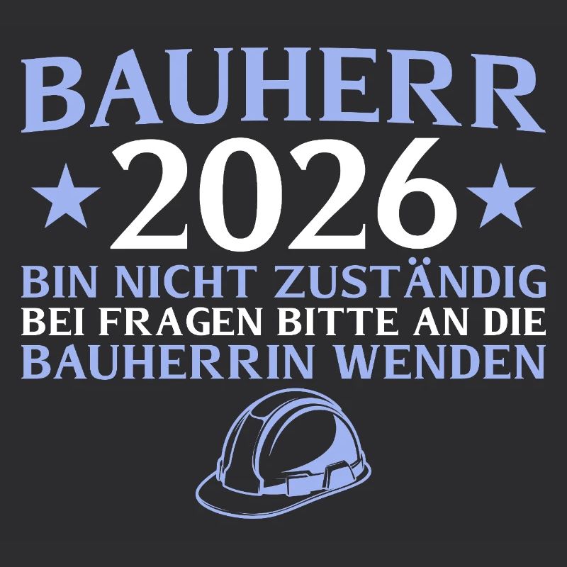 Bauherr 2026 Bin nicht zuständig - Hausbau