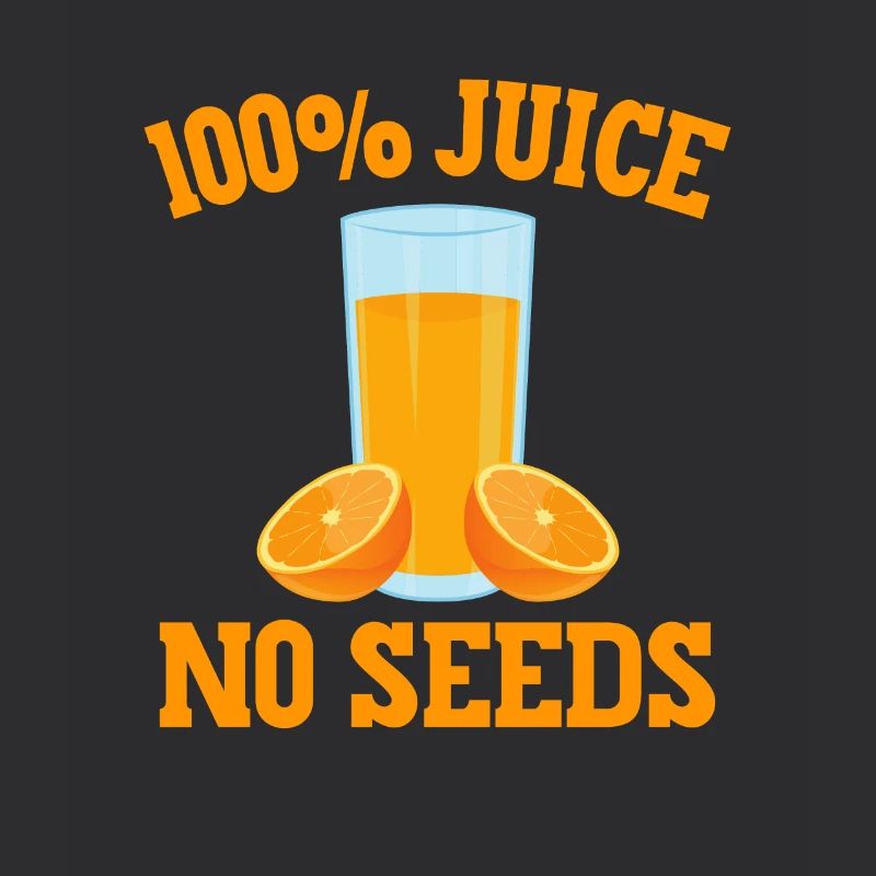 100% Jus Pas de graines 100% Drôle Vasectomie