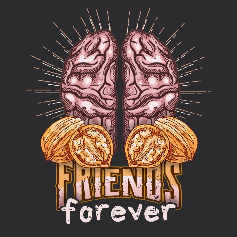 Walnuts, Brain, Friends forever, Funny Saying