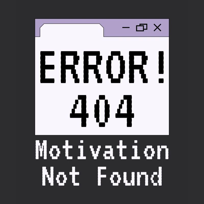 404-html error, Spruch Keine Motivation