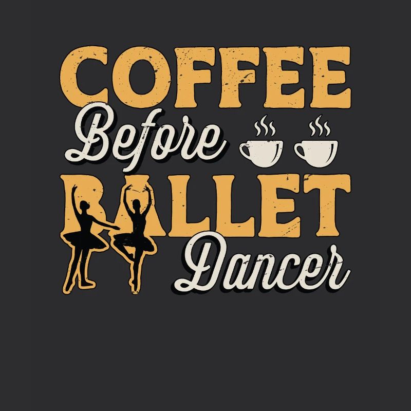 Ballet Dancer Coffee Dance Sport Coffee Lover
