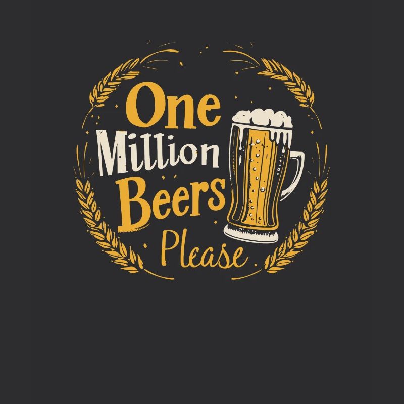 Eine Million Biere bitte - Witziger Bier Spruch