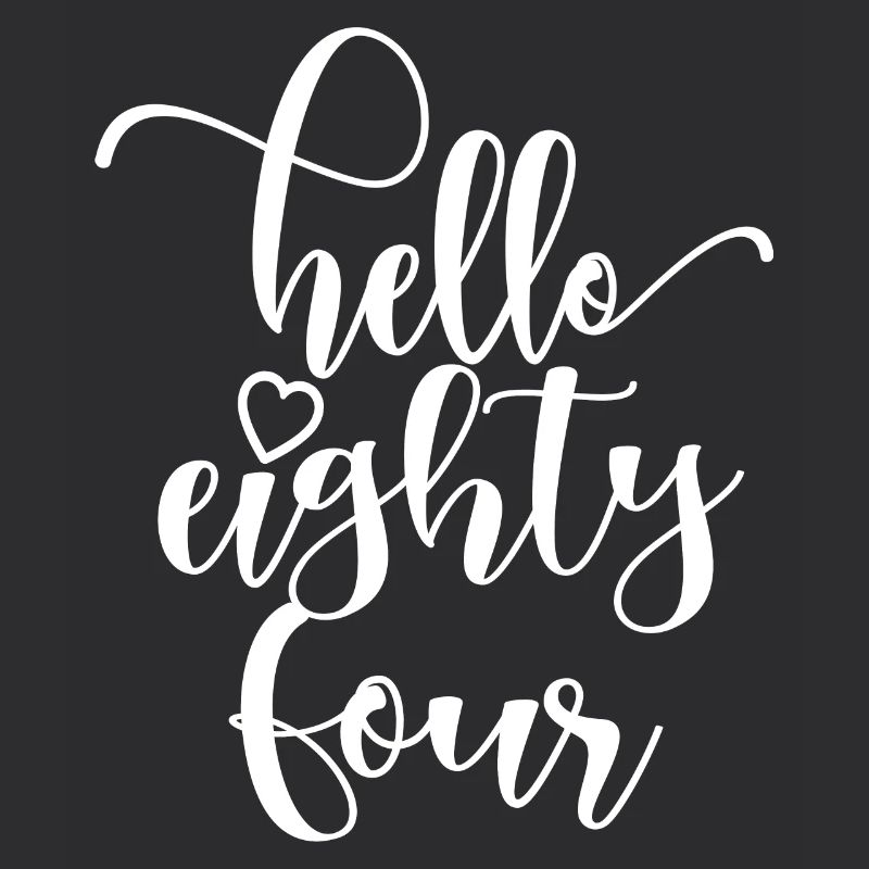 Hello Eighty Four Cute 84 Years Old Birthday