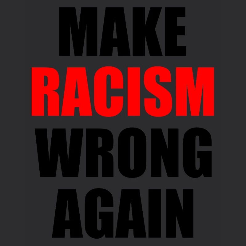 make racism wrong again