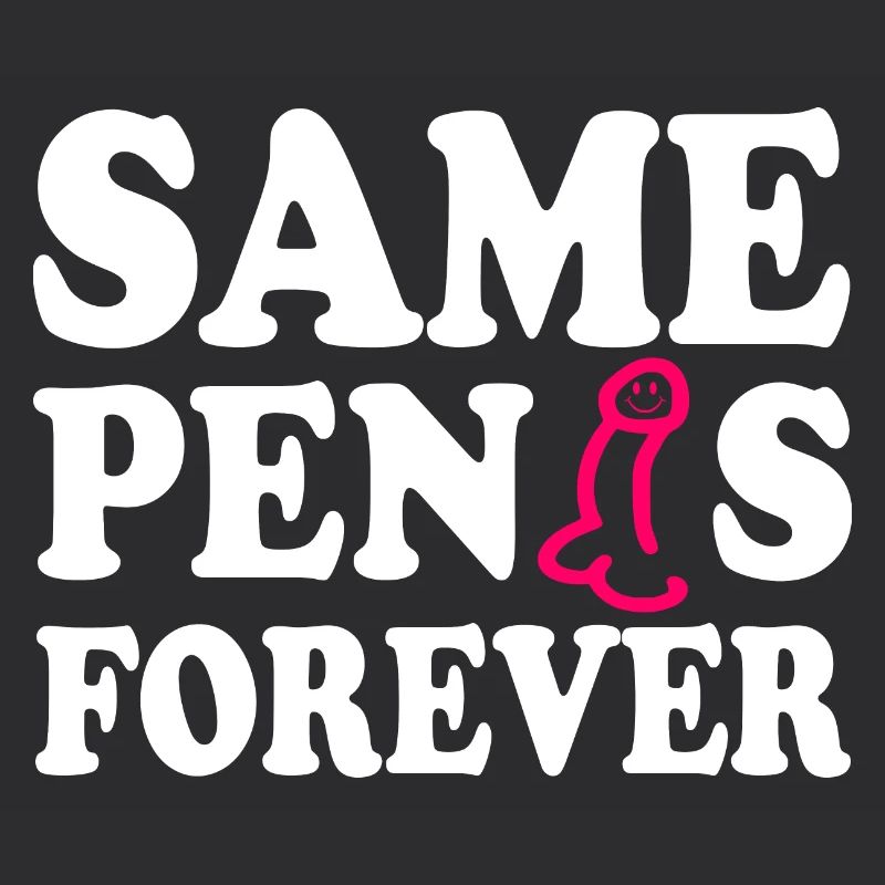 Same penis forever