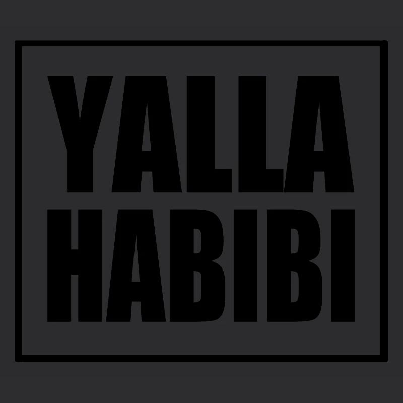Yalla habibi