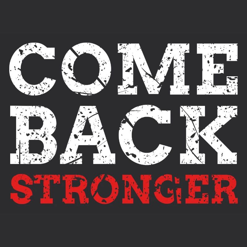 Come Back Stronger