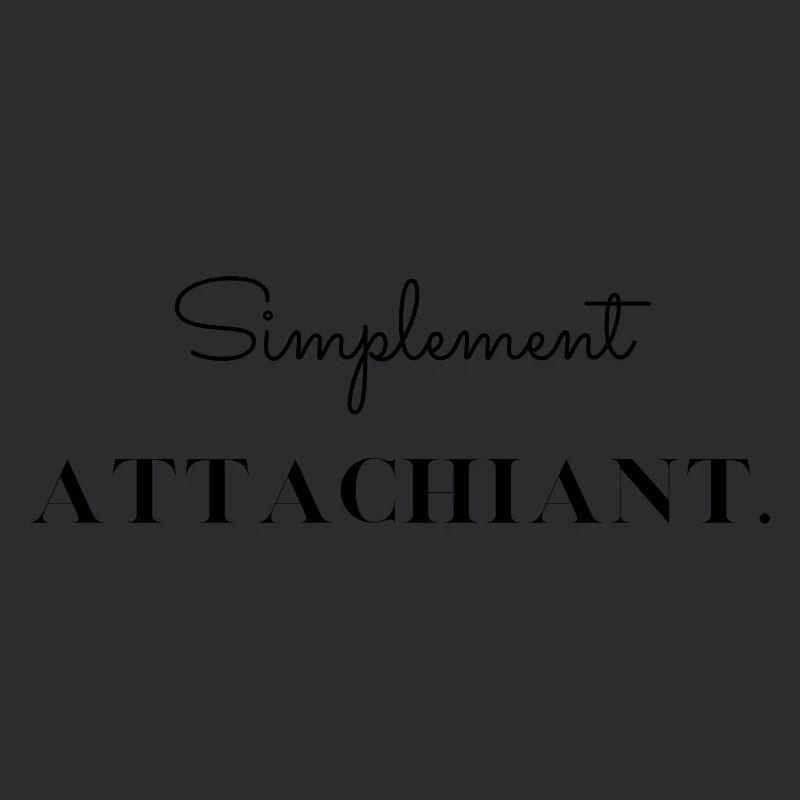 Simplement attachiant