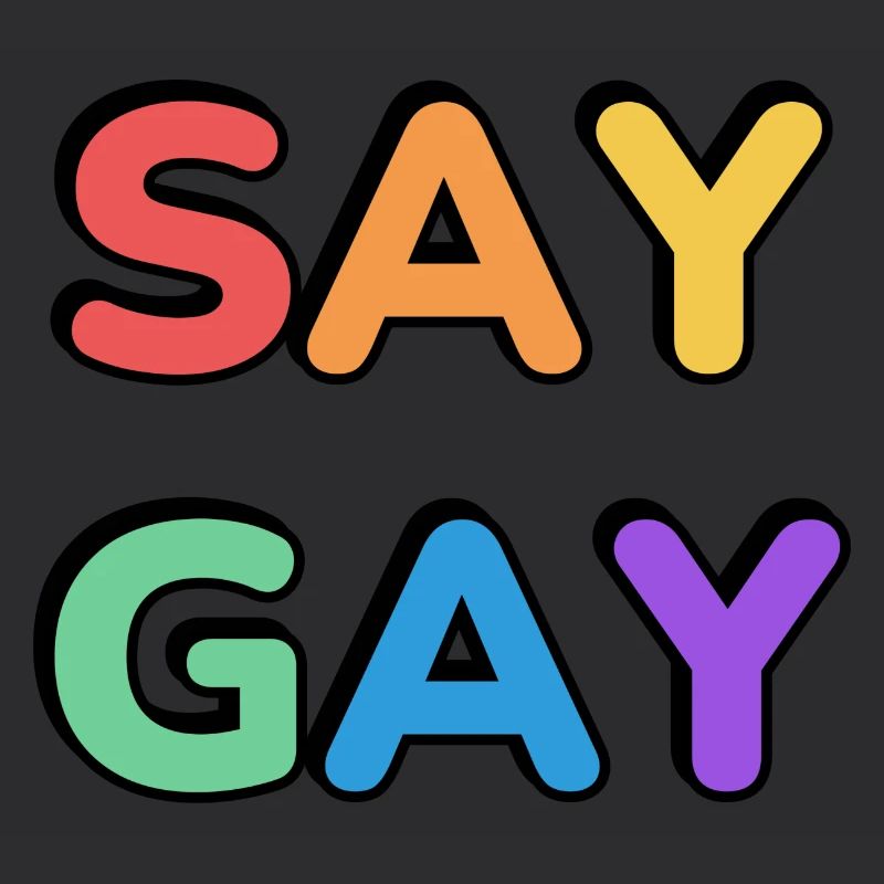 SAY GAY rainbow pride text
