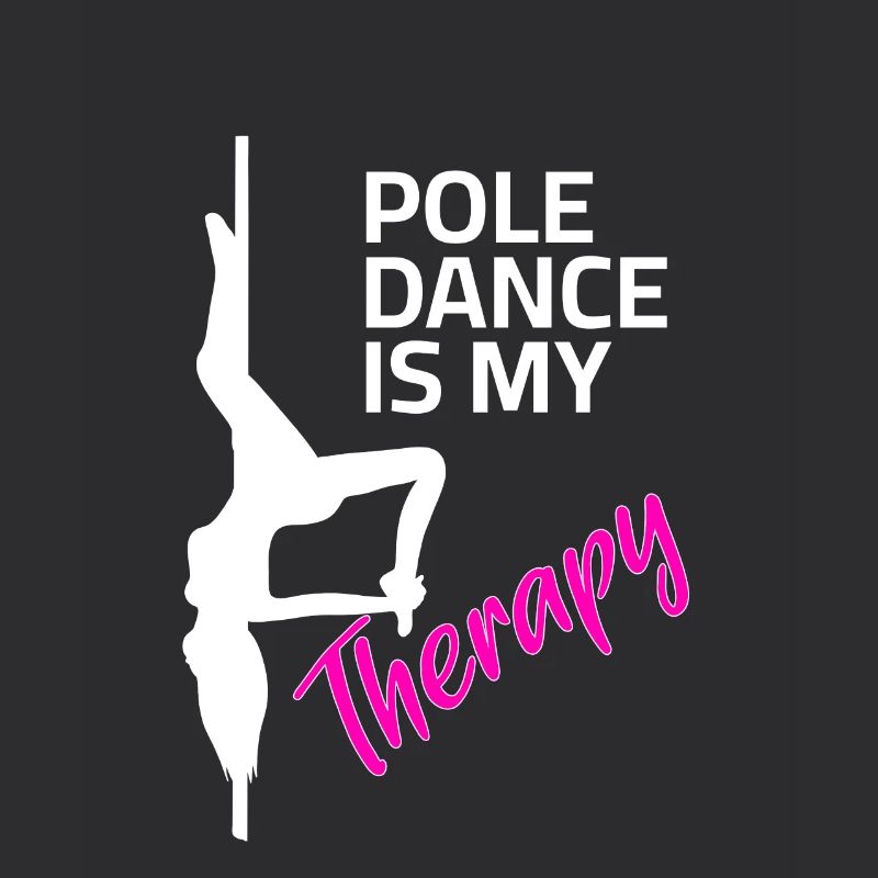 Pole Dance Sayings - My Therapy