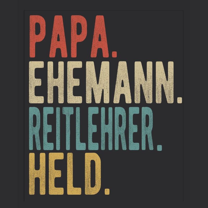 Reitlehrer Papa Ehemann Held