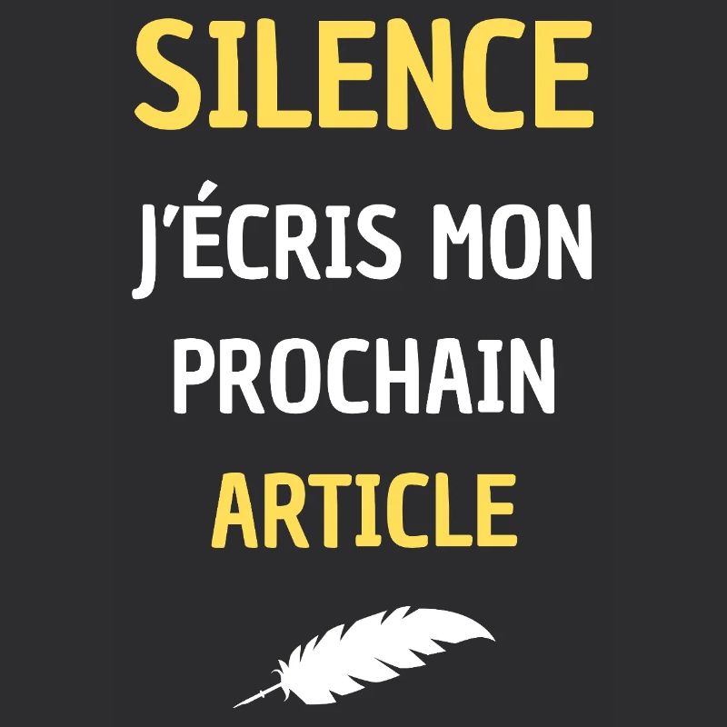 SILENCE J'ECRIS MON PROCHAIN ARTICLE