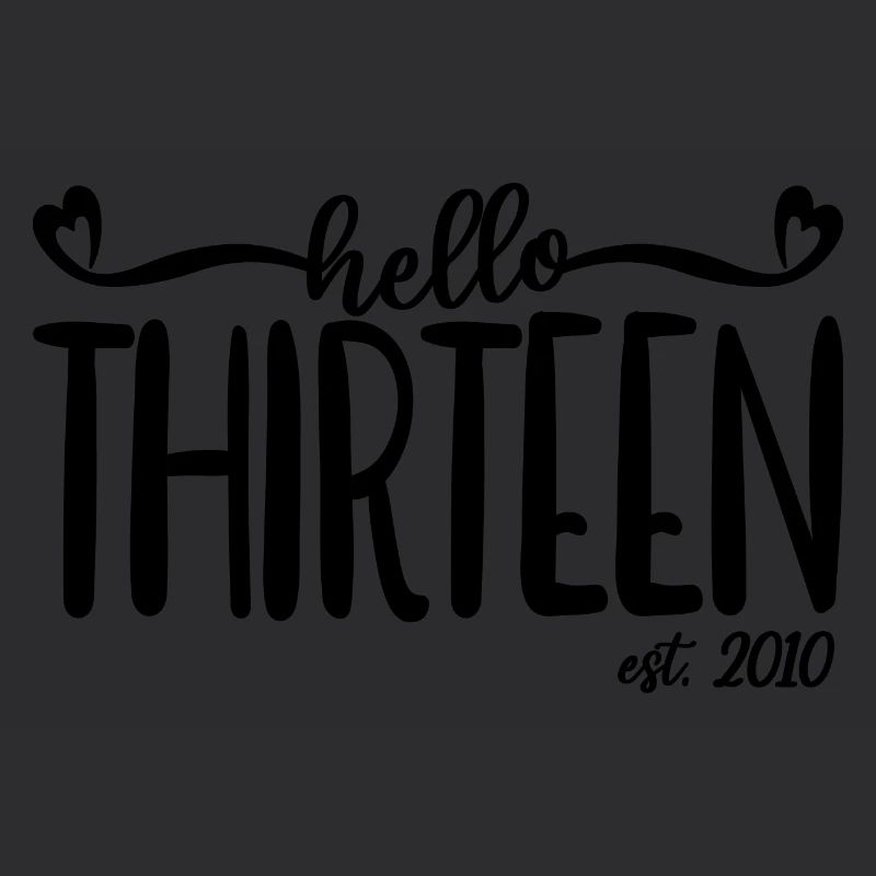 13e anniversaire filles 13 Hello Thirteen Est. 2010