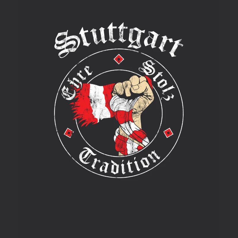 Stuttgart Ehre Stolz Tradition No II