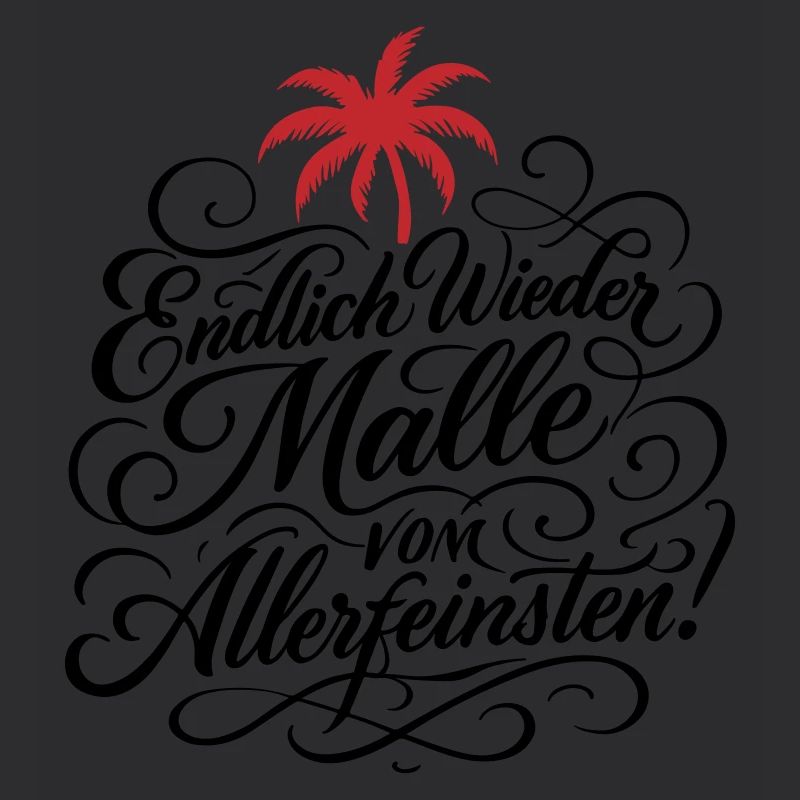 Endlich Malle Spruch Urlaub