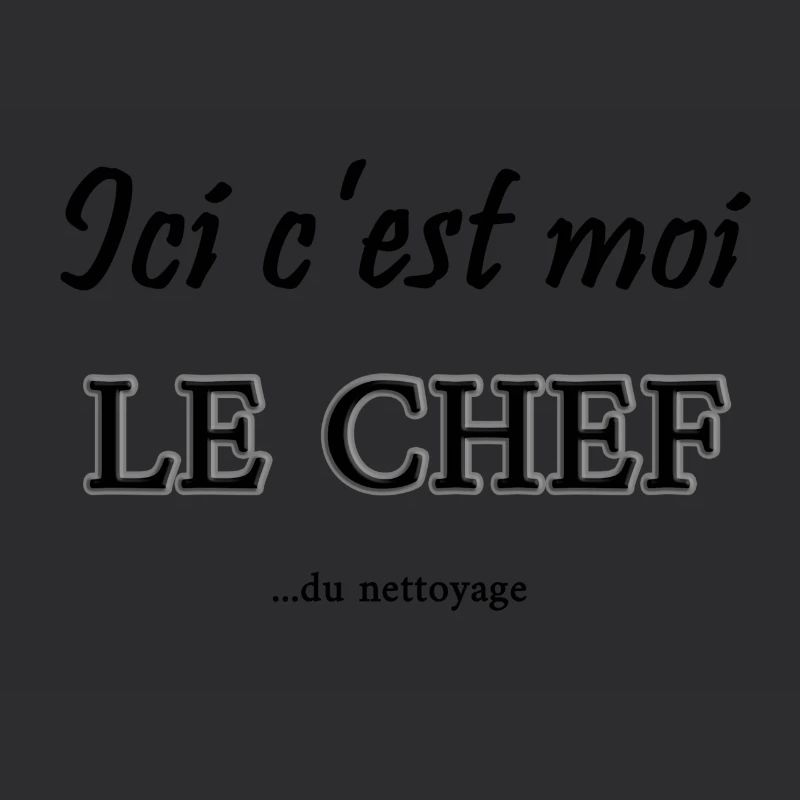 c'est moi le chef
