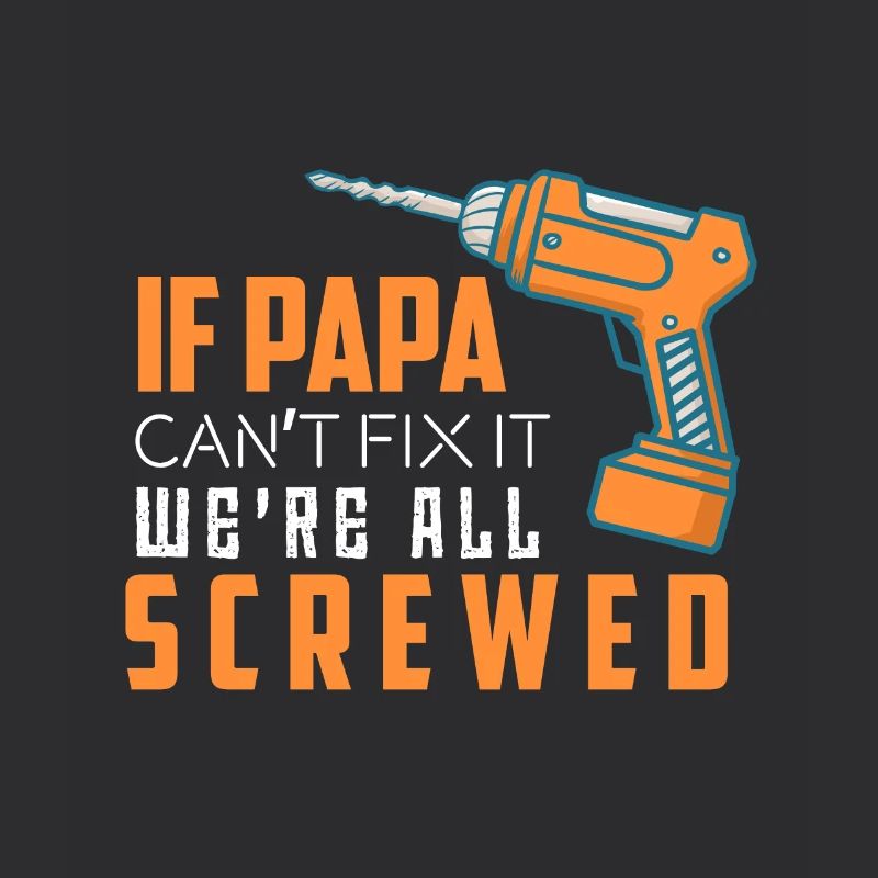 DRILL - If Papa can't Fix it - we're all Screwed