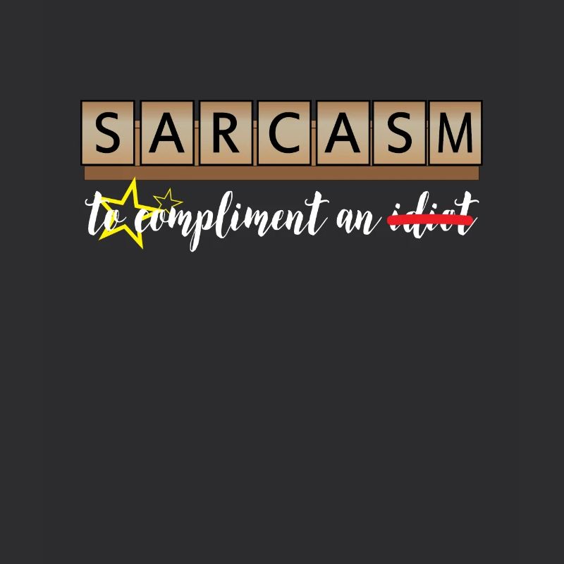 Sarcasm - compliment