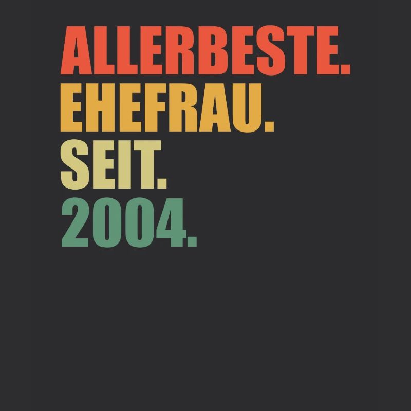 Beste Ehefrau seit 2004 20.Hochzeitstag