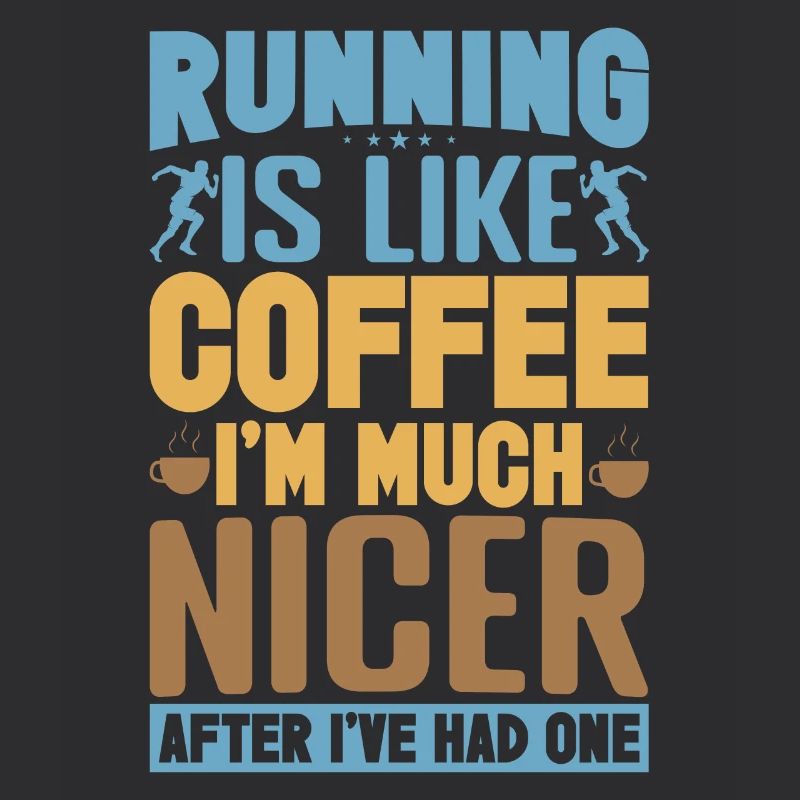 Running Is Like Coffee Marathon Runner
