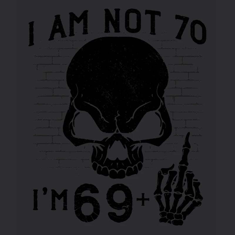 Ich bin 69 plus Mittelfinger - 70. Geburtstag